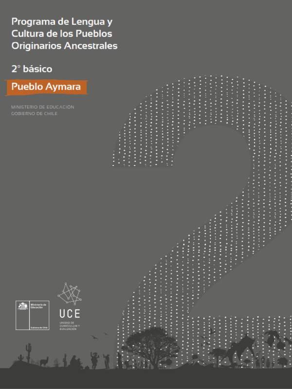 Programa de Lengua y cultura de los pueblos originarios ancestrales 2° básico: Pueblo Aymara