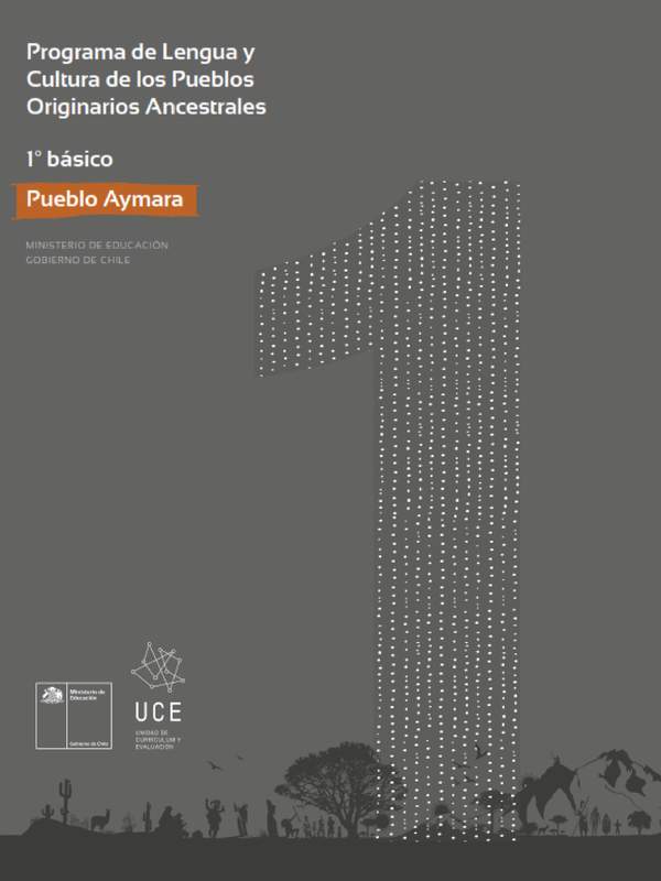 Programa de Lengua y cultura de los pueblos originarios ancestrales 1° básico: Pueblo Aymara