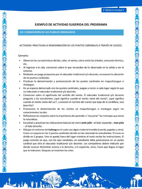 Actividad sugerida: LC01 - Mapuche - U2 - N°7: PRACTICAN LA DENOMINACIÓN DE LOS PUNTOS CARDINALES A TRAVÉS DE JUEGOS.