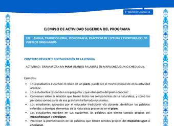 Actividad sugerida: LC01 - Mapuche - U4 - N°2: DRAMATIZAN UN PIAM USANDO PALABRAS EN MAPUCHEZUGUN O CHEDUGUN.