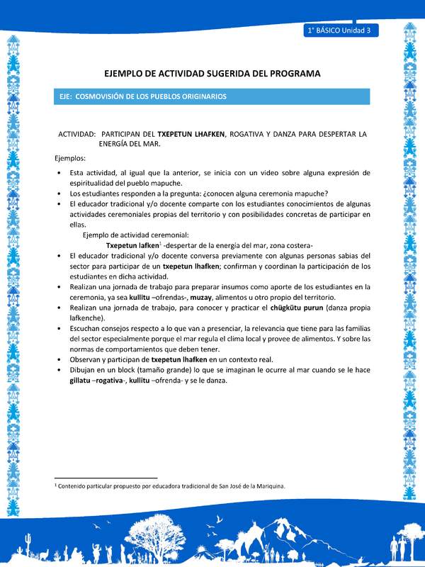 Actividad sugerida: LC01 - Mapuche - U3 - N°9: PARTICIPAN DEL TXEPETUN LHAFKEN, ROGATIVA Y DANZA PARA DESPERTAR LA ENERGÍA DEL MAR.