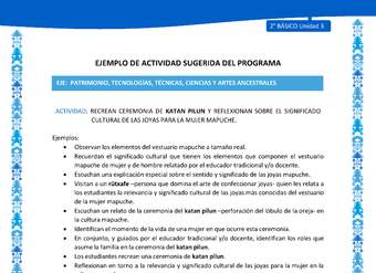 Actividad sugerida: LC02 - Mapuche - U3 - N°6: RECREAN CEREMONIA DE KATAN PILUN Y REFLEXIONAN SOBRE EL SIGNIFICADO CULTURAL DE LAS JOYAS PARA LA MUJER MAPUCHE.