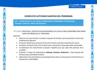 Actividad sugerida: LC02 - Mapuche - U2 - N°7: PRACTICAN E INTERPRETAN INSTRUMENTOS MUSICALES PARA ACOMPAÑAR UNA DANZA MAPUCHE PROPIA DE SU TERRITORIO.