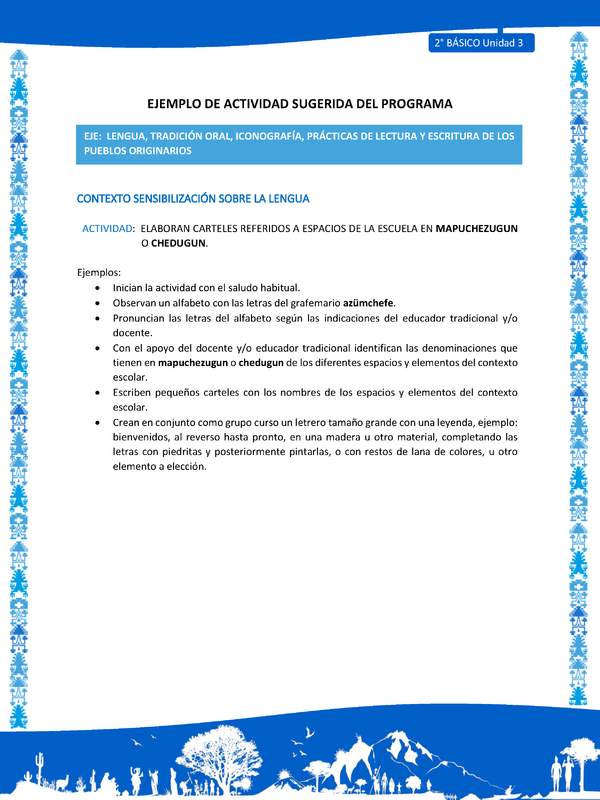 Actividad sugerida: LC02 - Mapuche - U3 - N°1: ELABORAN CARTELES REFERIDOS A ESPACIOS DE LA ESCUELA EN MAPUCHEZUGUN O CHEDUGUN.