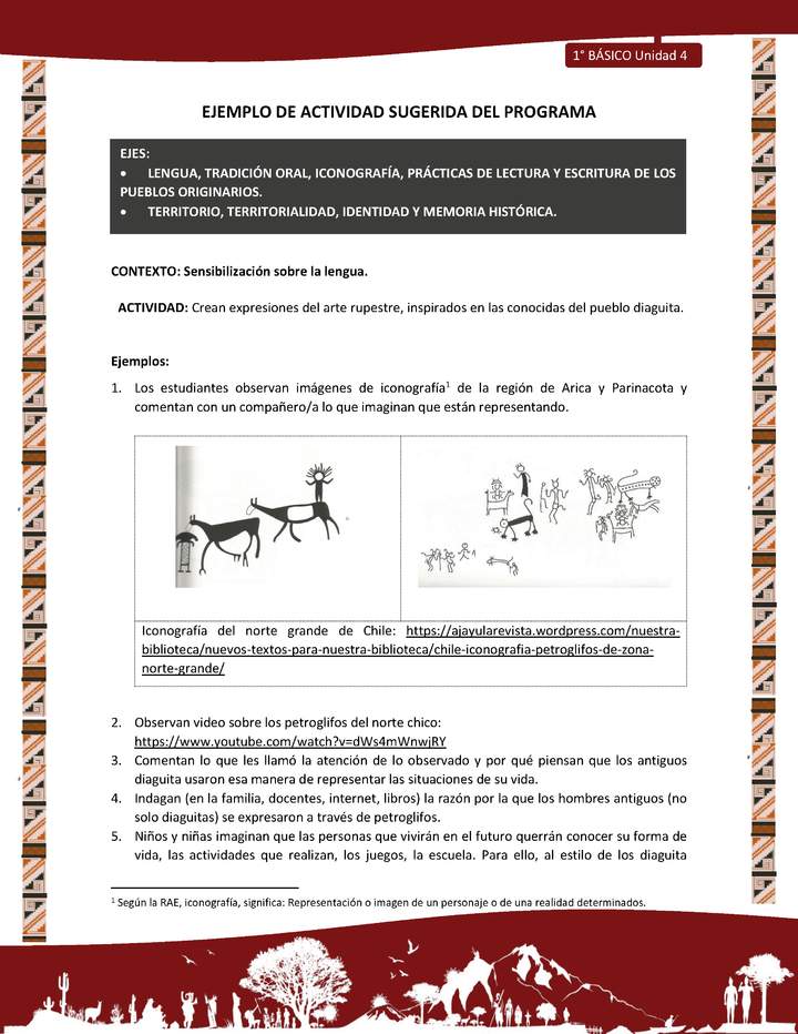 Actividad sugerida: LC01 - Diaguita - U4 - N°1: CREAN EXPRESIONES DEL ARTE RUPESTRE, INSPIRADOS EN LAS CONOCIDAS DEL PUEBLO DIAGUITA.