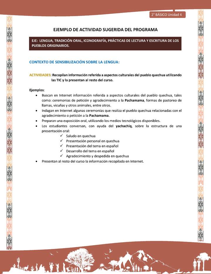 Actividad sugerida LC02 - Quechua - U4 - N°3: Recopilan información referida a aspectos culturales del pueblo quechua utilizando las TIC y la presentan al resto del curso.