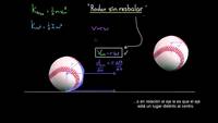 Problemas de rodar sin resbalar | Física | Khan Academy en Español