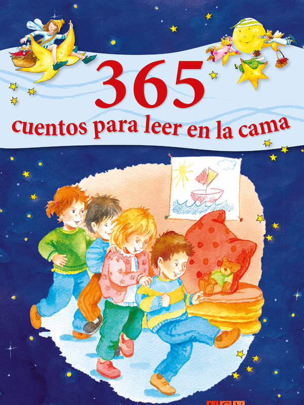 365 cuentos para leer en la cama. Historias para leer a los niños antes de dormir durante todo el año