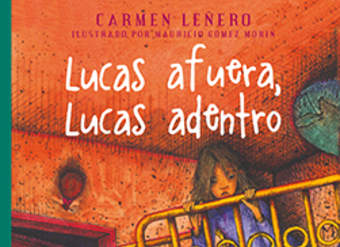 Lucas afuera, Lucas adentro