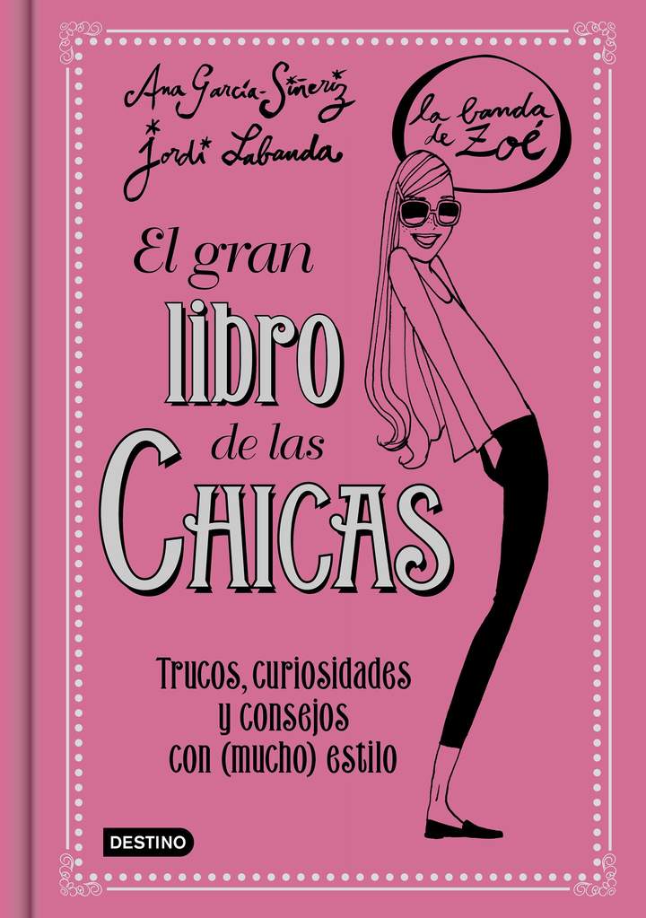 El gran libro de las Chicas. La Banda de Zoé