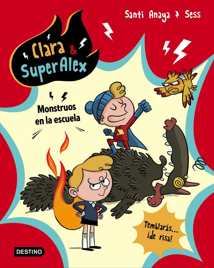 Clara &amp; SuperAlex. Monstruos en la escuela