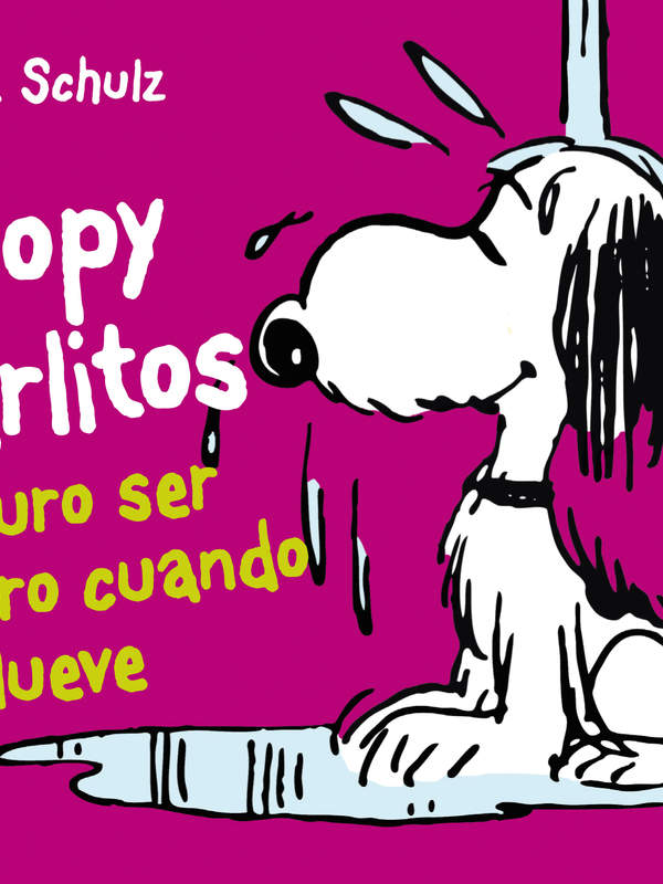 Snoopy y Carlitos 3. Es duro ser un perro cuando llueve