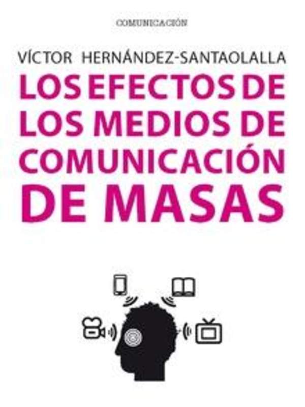 Los efectos de los medios de comunicación de masas