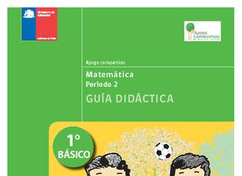 Guía didáctica para la Unidad 2, Matemática 1° básico.