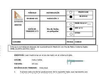 Guía de trabajo del estudiante Metrología, pie de metro en pulgadas