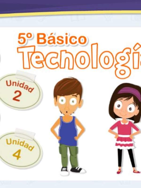 Textos Escolares Digitales - 5° Básico Tecnología