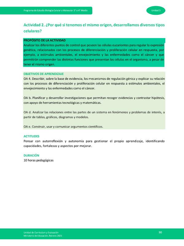 Actividad 2: ¿Por qué si tenemos el mismo origen, desarrollamos diversos tipos celulares?