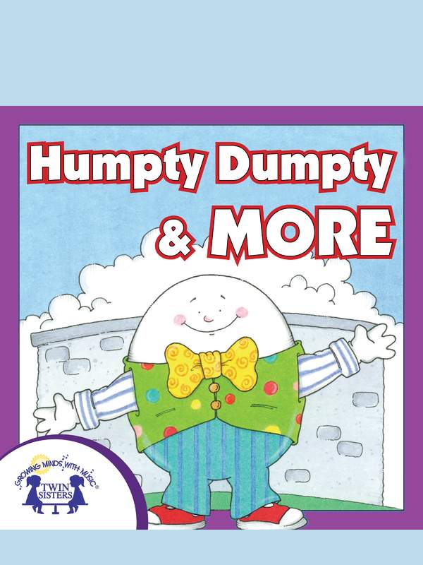 Humpty Dumpty &amp; More