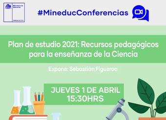 Conferencia: Plan de Estudio 2021: recursos pedagógicos para la enseñanza de la ciencia