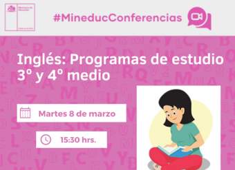 Conferencia: Inglés: Programas de Estudio 3º y 4º medio