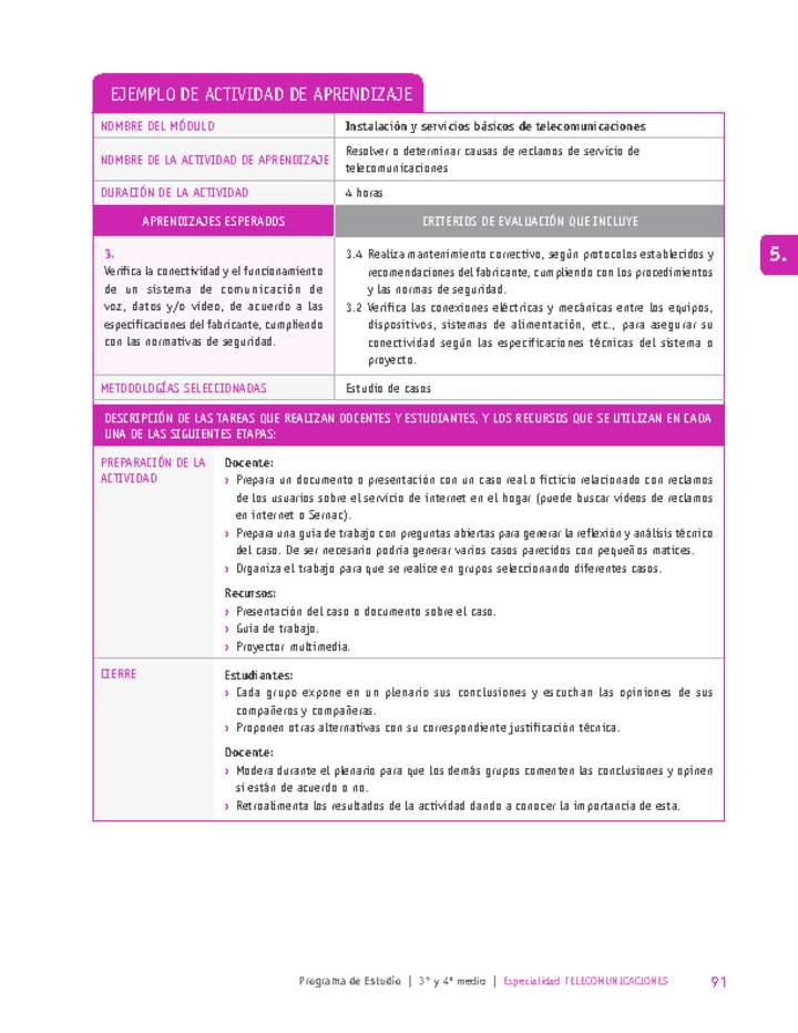 Resolver o determinar causas de reclamos de servicio de telecomunicaciones