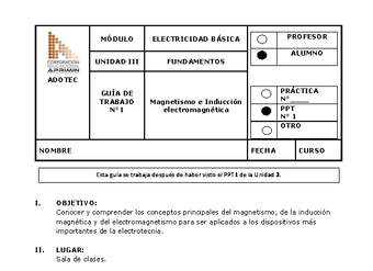 Guía de trabajo del estudiante Electricidad básica, magnetismo e inducción electromagnética.